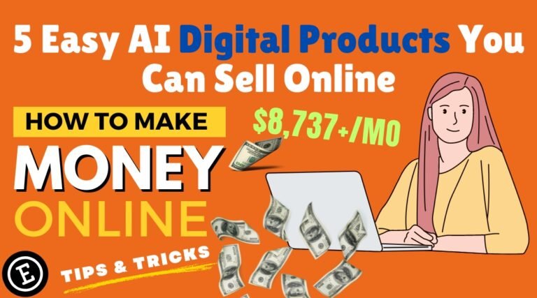 5 Easy AI Digital Products You Can Sell Online in 2024