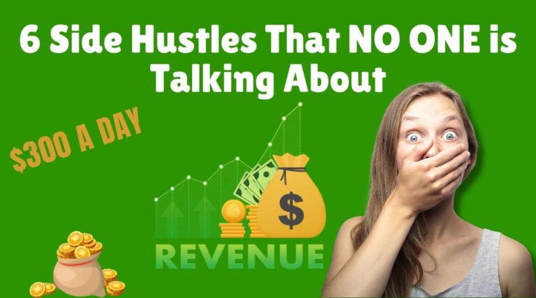 6 Side Hustles That NO ONE is Talking About